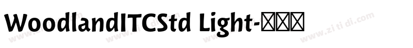 WoodlandITCStd Light字体转换